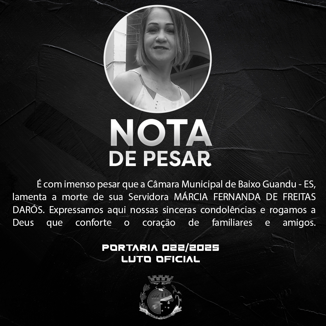 Luto Oficial pelo falecimento da servidora MÁRCIA FERNANDA DE FREITAS DARÓS